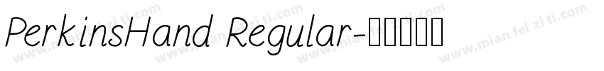 PerkinsHand Regular字体转换